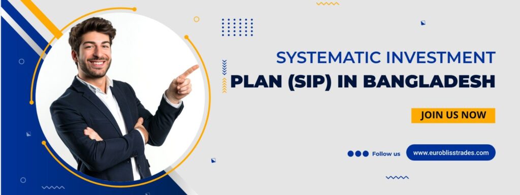 Systematic Investment Plan (SIP) in Bangladesh