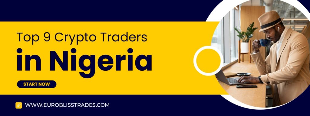 Top 9 Crypto Traders in Nigeria