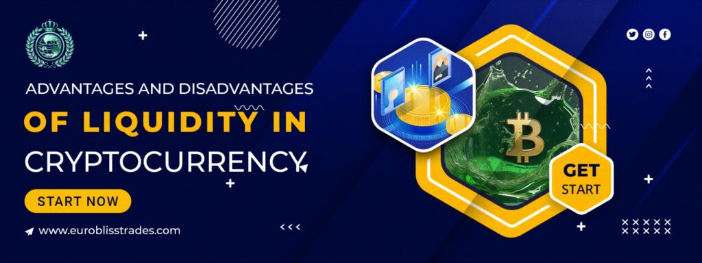 Advantages and Disadvantages of Liquidity in Cryptocurrency